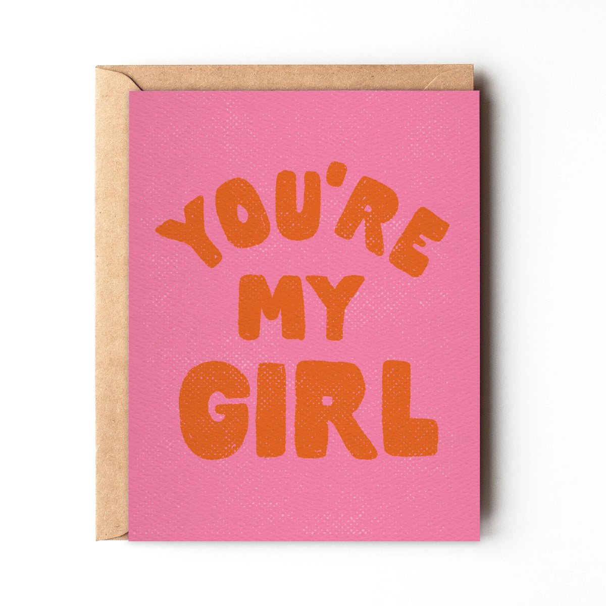 You're My Girl Card