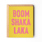 Boom shaka laka - Fun cheeky Congratulations Card