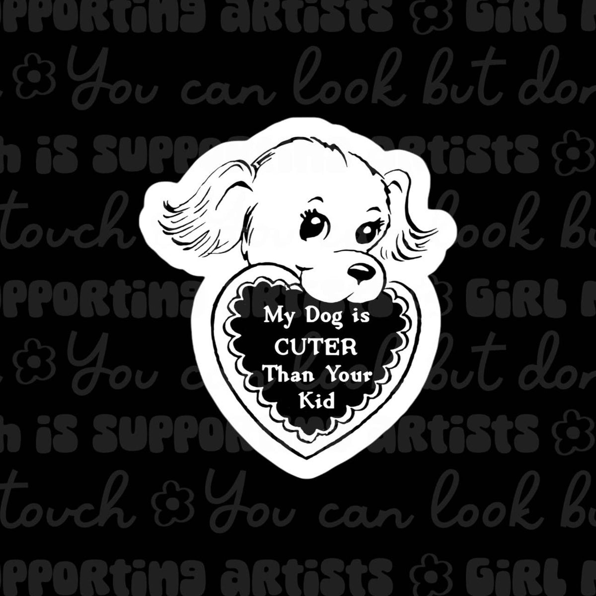 My Dog is Cuter Sticker