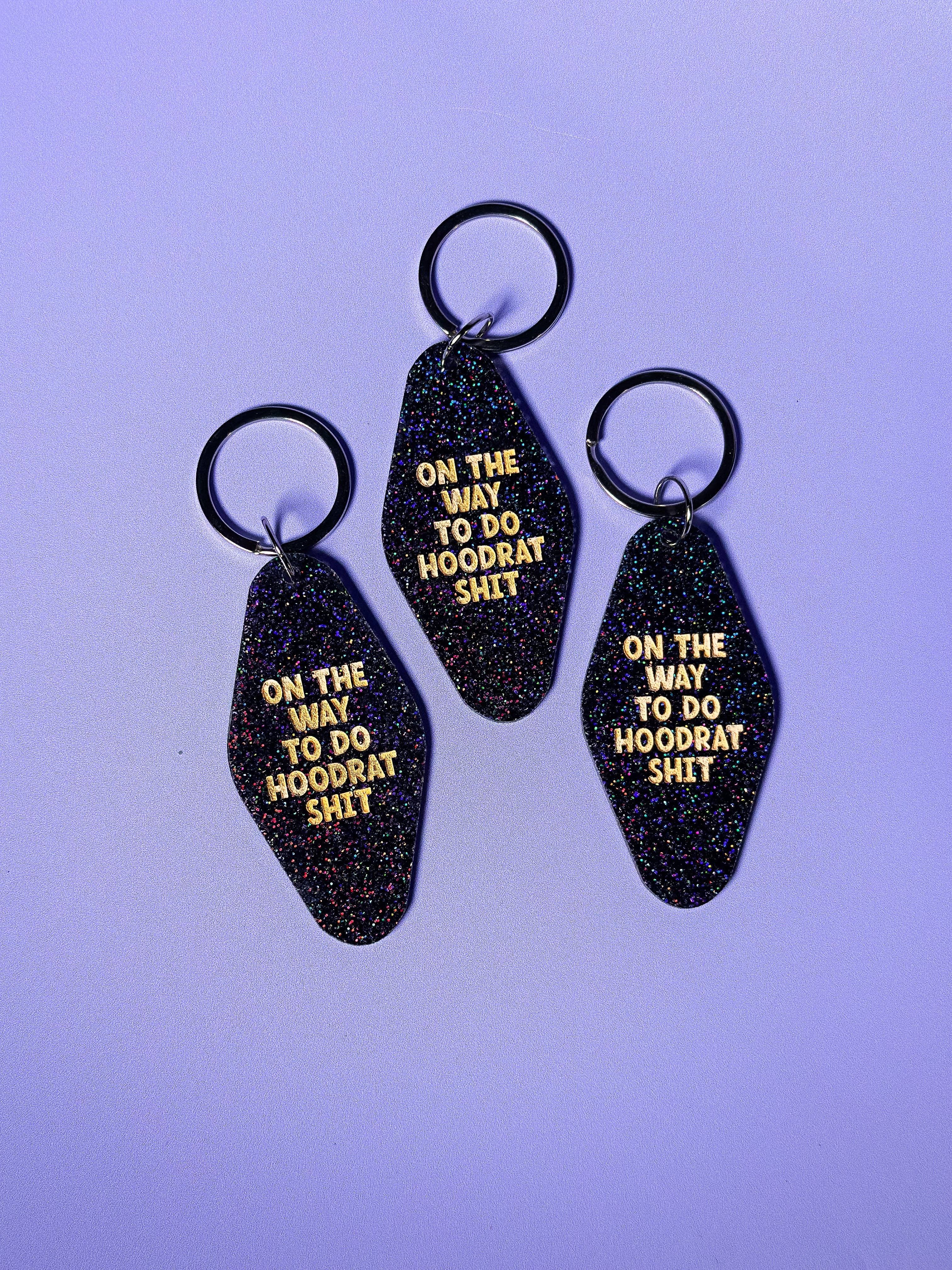 Hoodrat Shit Keychain