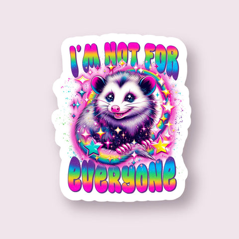 I’m Not For Everyone Sticker