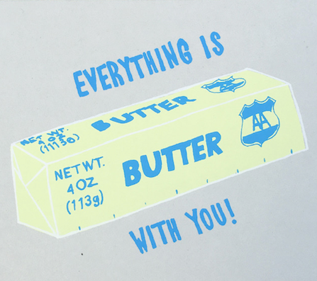 Everything is Butter Card