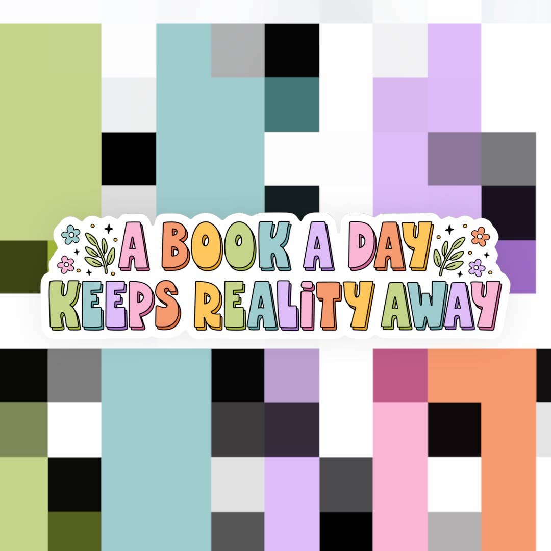 Book a Day Keeps Reality Away Sticker