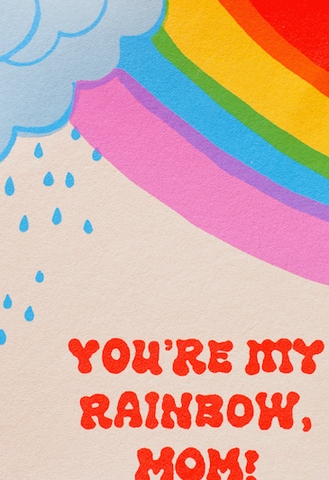You're My Rainbow, Mom Card