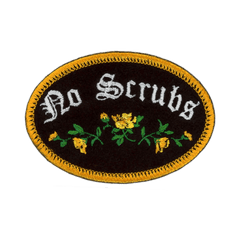 No Scrubs Handmade Patch