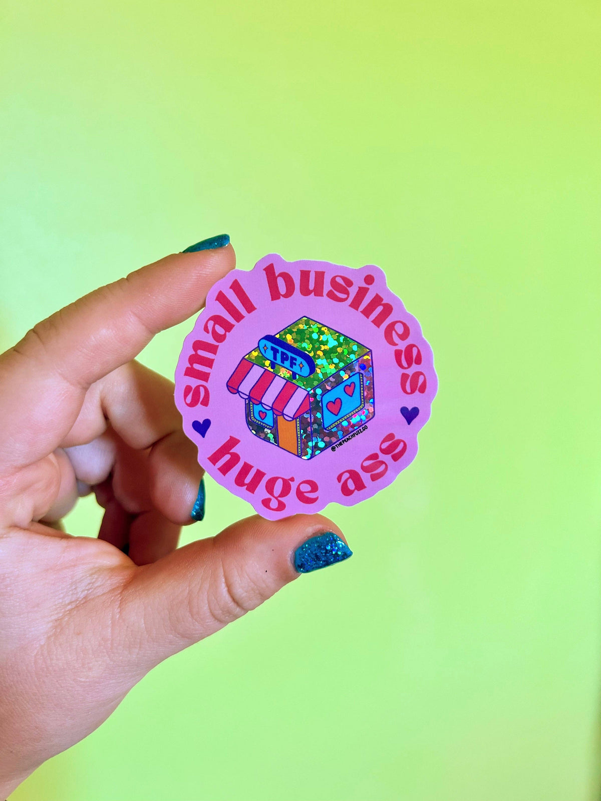 Small Business, Huge A** Glitter Sticker