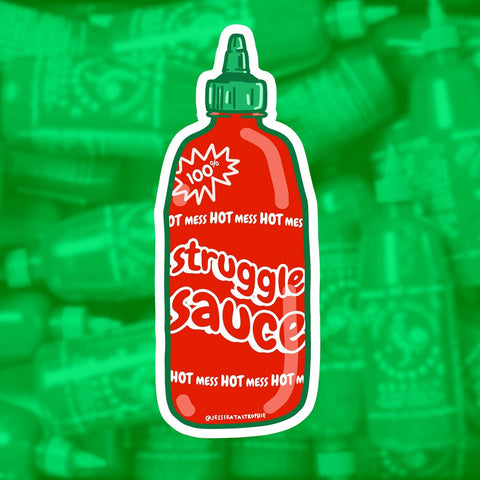 Struggle Sauce Sriracha Sticker