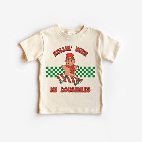 Rollin w/ my Doughmies  Shirt